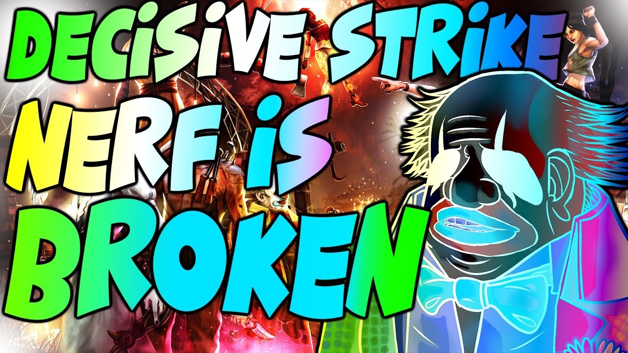 DECISIVE STRIKE NERF BROKEN ? What we know so far...