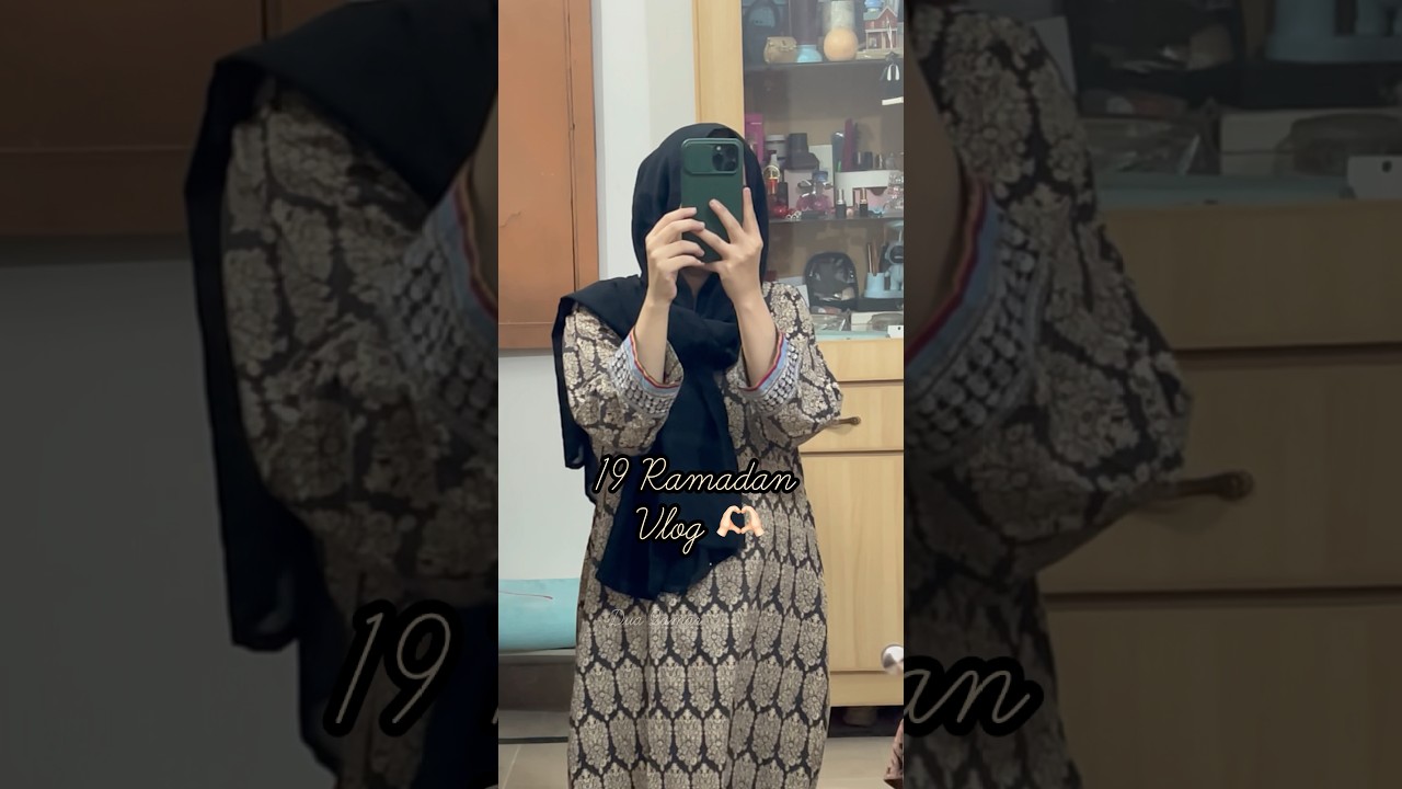 19 Ramadan Vlog ❤️ #shorts #ramadanvlog #19ramadan #sehrivlog  #ramadan2025 #aftarivlog #ramazanvlog