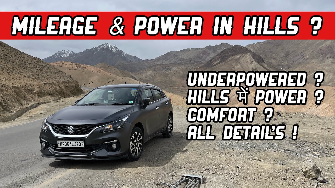 Baleno ने कैसा Perform किया Leh Ladakh Trip पे ? Mileage in Hills ?