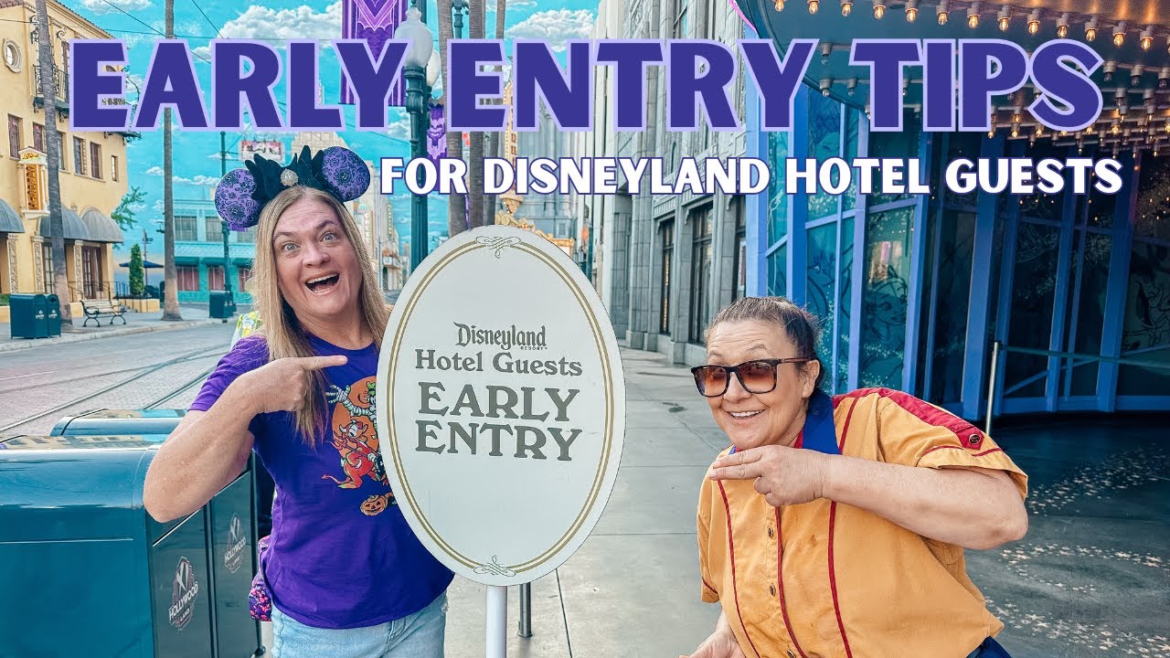 Disney California Adventure Early Entry tips and strategies