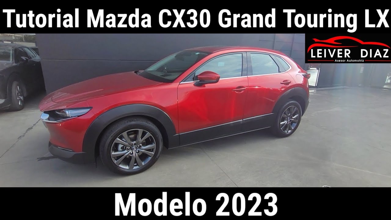 Tutorial Mazda CX30 Grand Touring LX AWD 2023