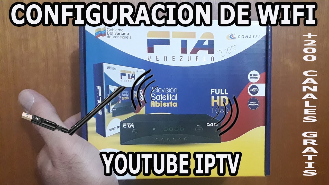 Configuracion de Wifi Youtube y Canales Decodificador FTA VENEZUELA