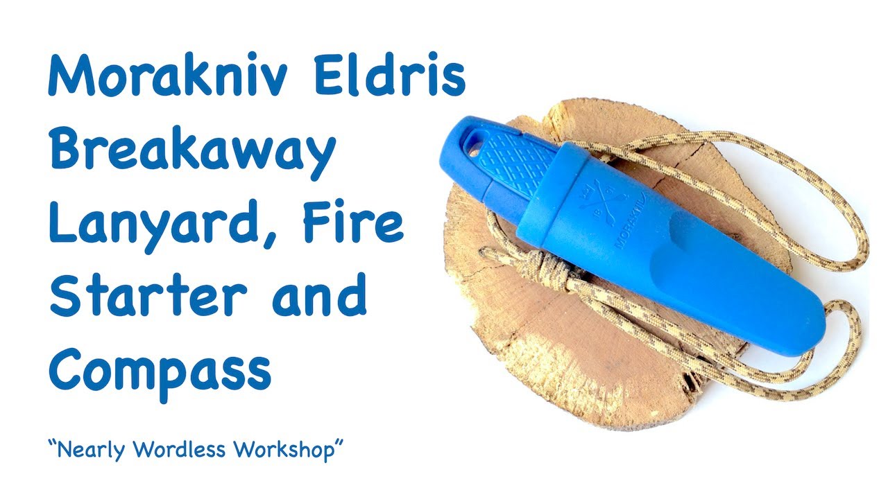 Wordless Workshop: Morakniv Eldris breakaway lanyard, fire starter, and compass