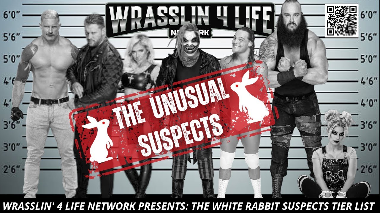 Who is the White Rabbit? Wrasslin' 4 Life Network Presents: The WWE White Rabbit Suspect Tier List