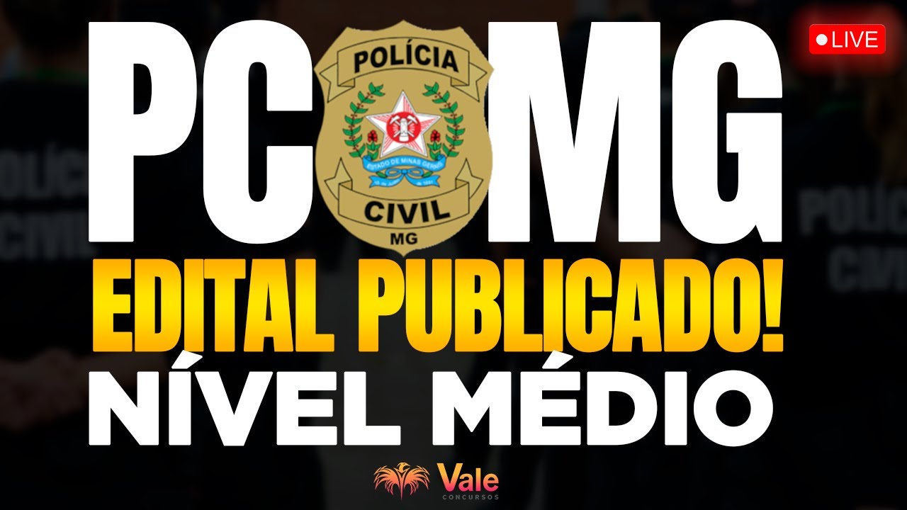 EDITAL PUBLICADO! PCMG Administrativo | N&Iacute;VEL M&Eacute;DIO