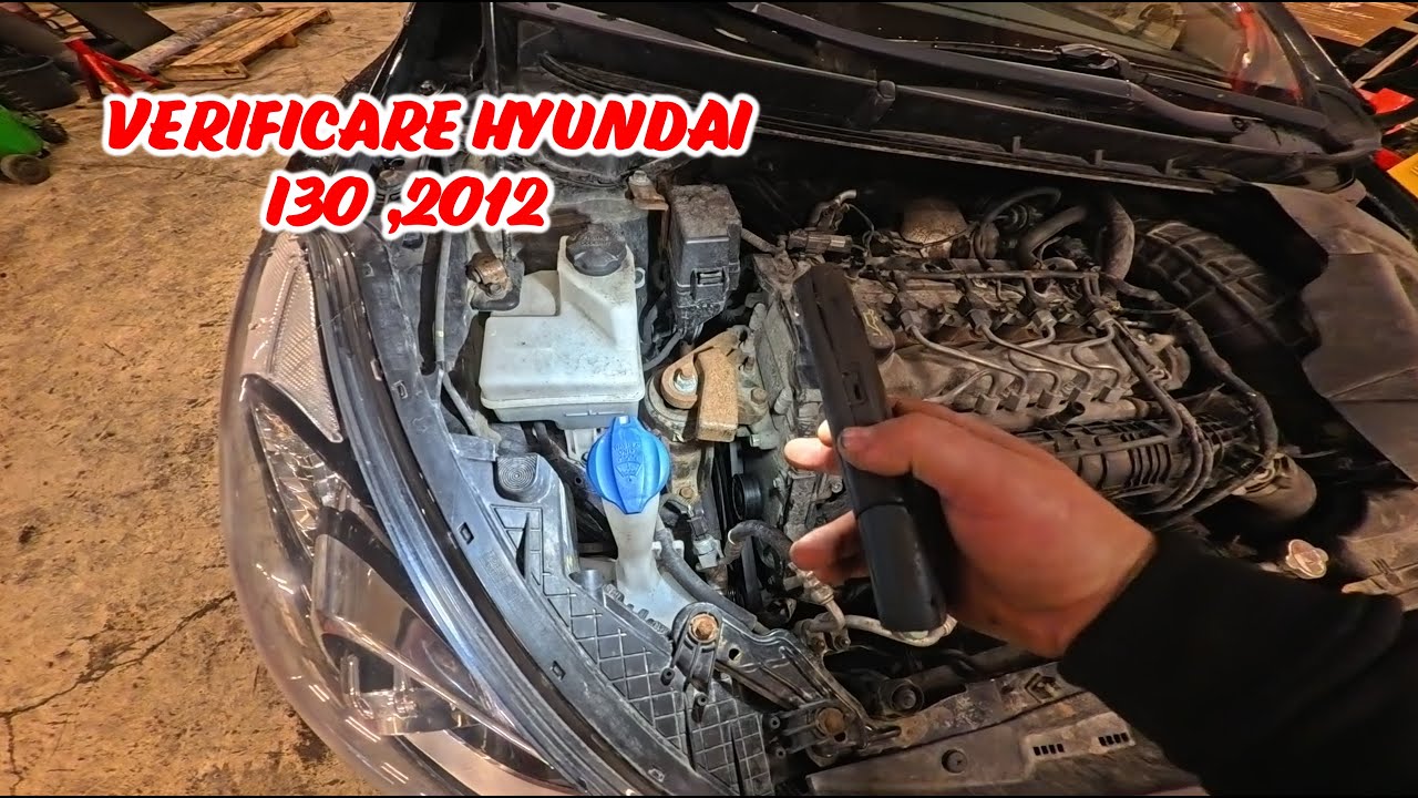 ORA DE MECANICA ! VERIFICARE PARTEA MECANICA HYUNDAI I30