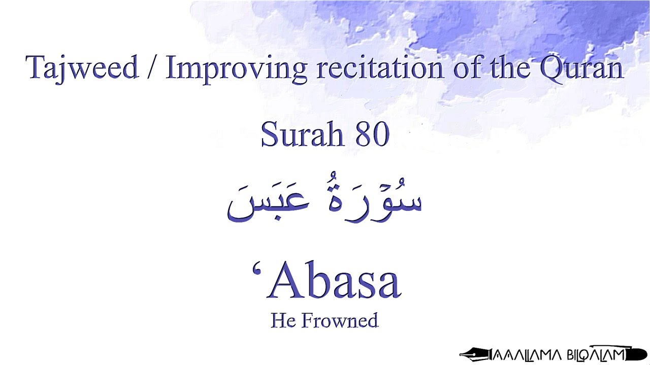 Quran Tajweed 80 Surah 'Abasa by Asma Huda with Arabic Text, Translation and Transliteration