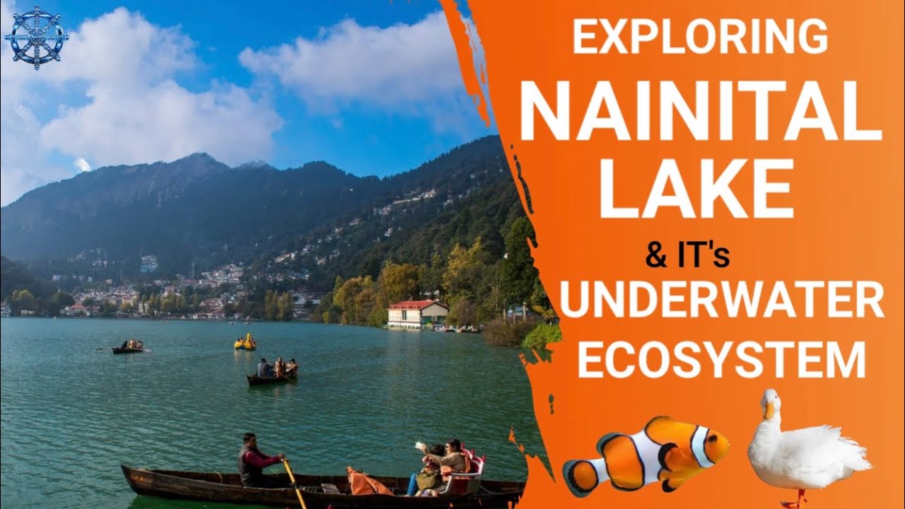 Exploring NAINITAL LAKE & Its Underwater Ecosystem with 4K Specialized Camera | Er Maneendra Singh