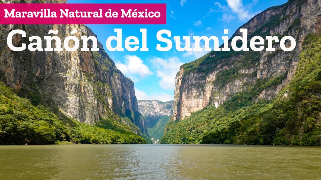 Cañón del Sumidero en Chiapas, una de las maravillas naturales de México