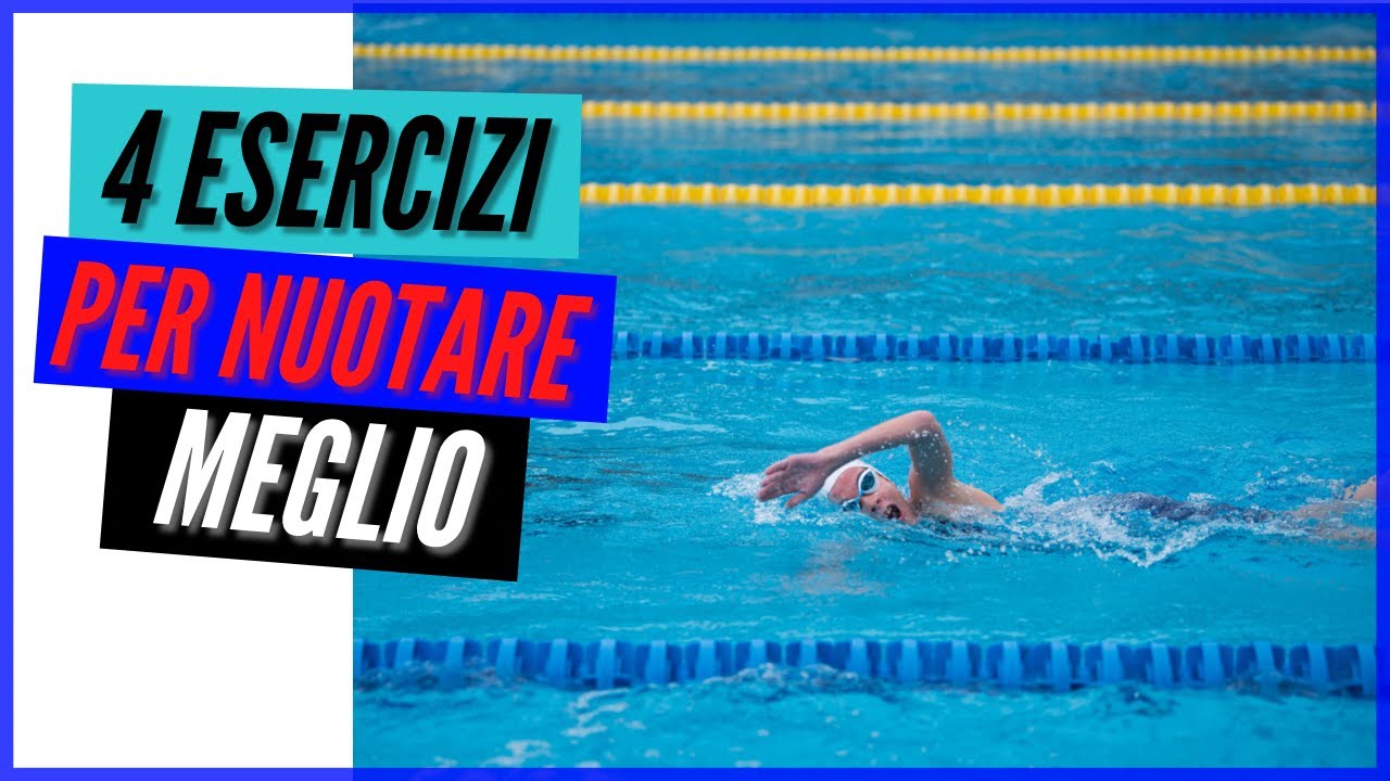 ESERCIZI NUOTO e consigli su come nuotare meglio