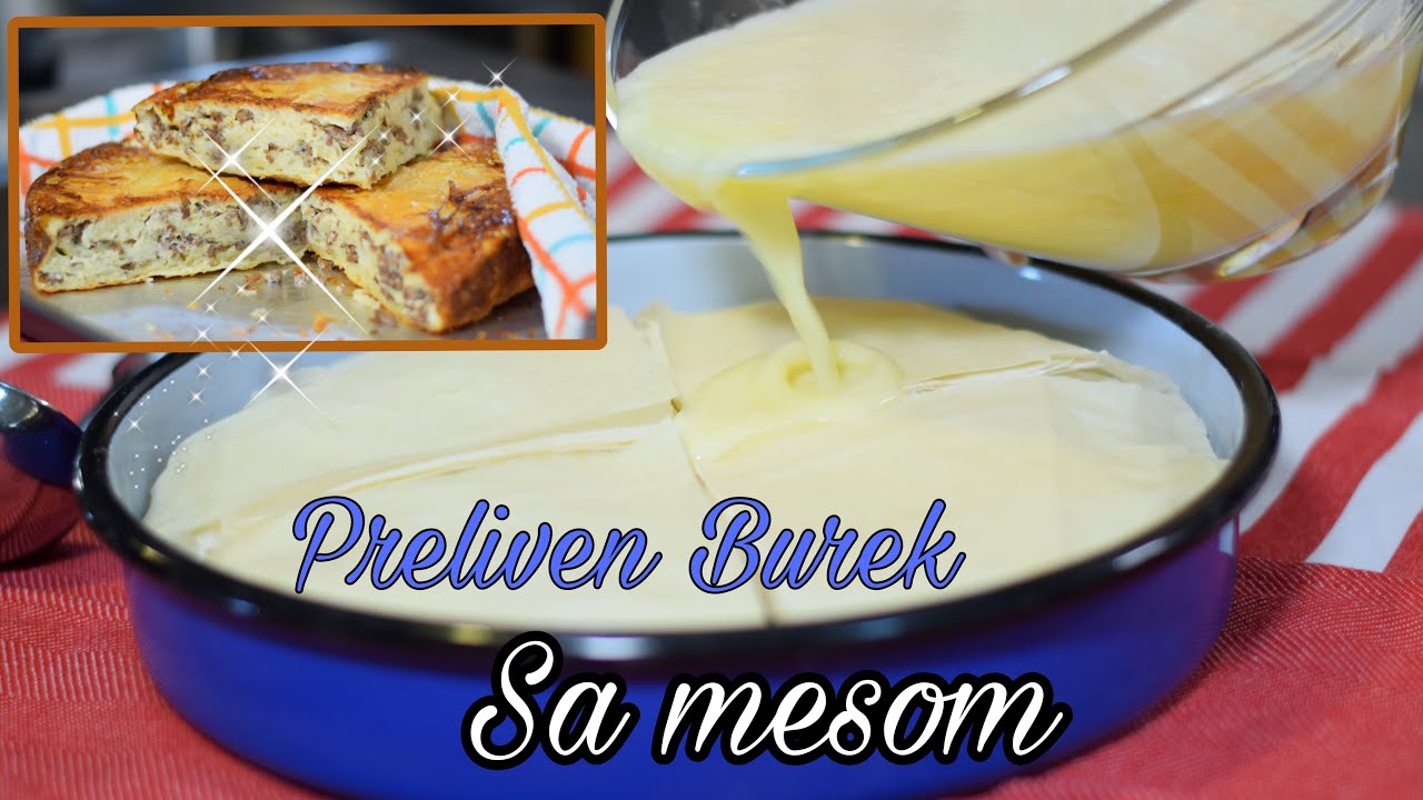 Preliven burek sa mesom, socniji, ukusniji od obicnog bureka - Kakav nema u pekari, Najlepsi burek!!