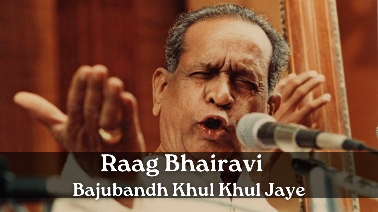 Raag Bhairavi | Bajubandh Khul Khul Jaye | Pandit bhimsen Joshi
