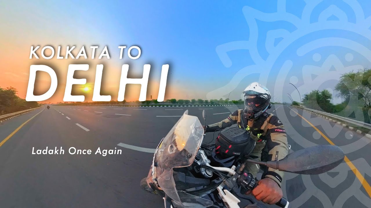 KOLKATA to LADAKH Ride Begins 2025 - 1500 kms to DELHI | Episode One