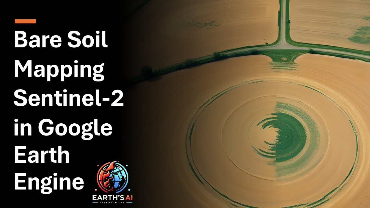 Bare Soil Detection Sentinel 2 in Google Earth Engine