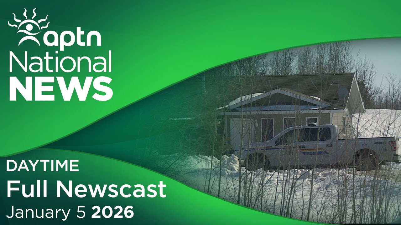 APTN National News: January 5, 2026
