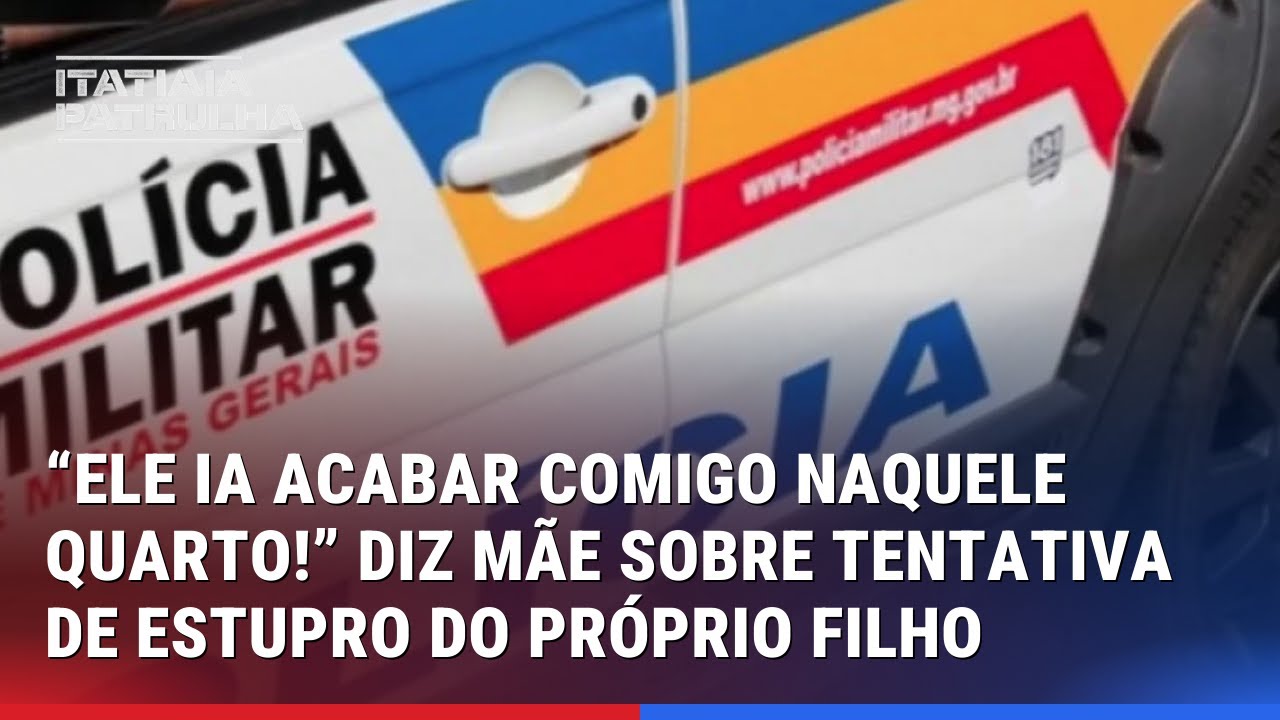 MÃE QUE QUASE FOI ESTUPRADA PELO PRÓPRIO FILHO COMPARTILHA FORTE RELATO! CONFIRA!