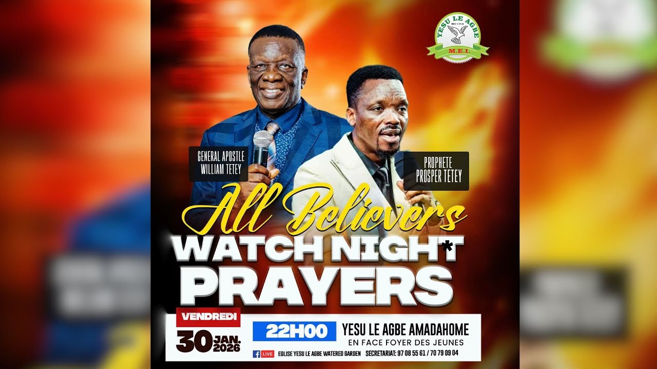 ALL BELIEVERS WATCH NIGHT PRAYERS 30.01.2026 with Prosper Tetey & Apôtre William Tetey