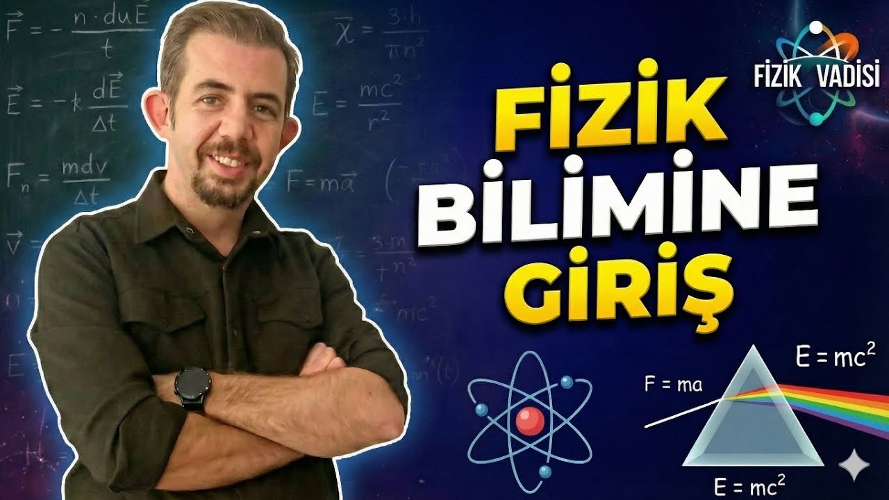 1) Fizik Bilimine Giriş