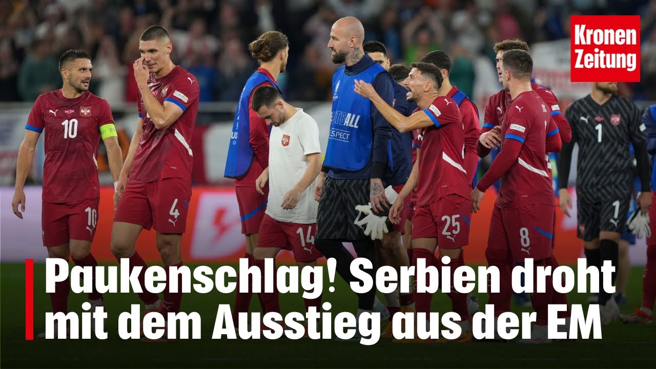 Serbien droht mit Ausstieg aus EM | krone.tv NEWS