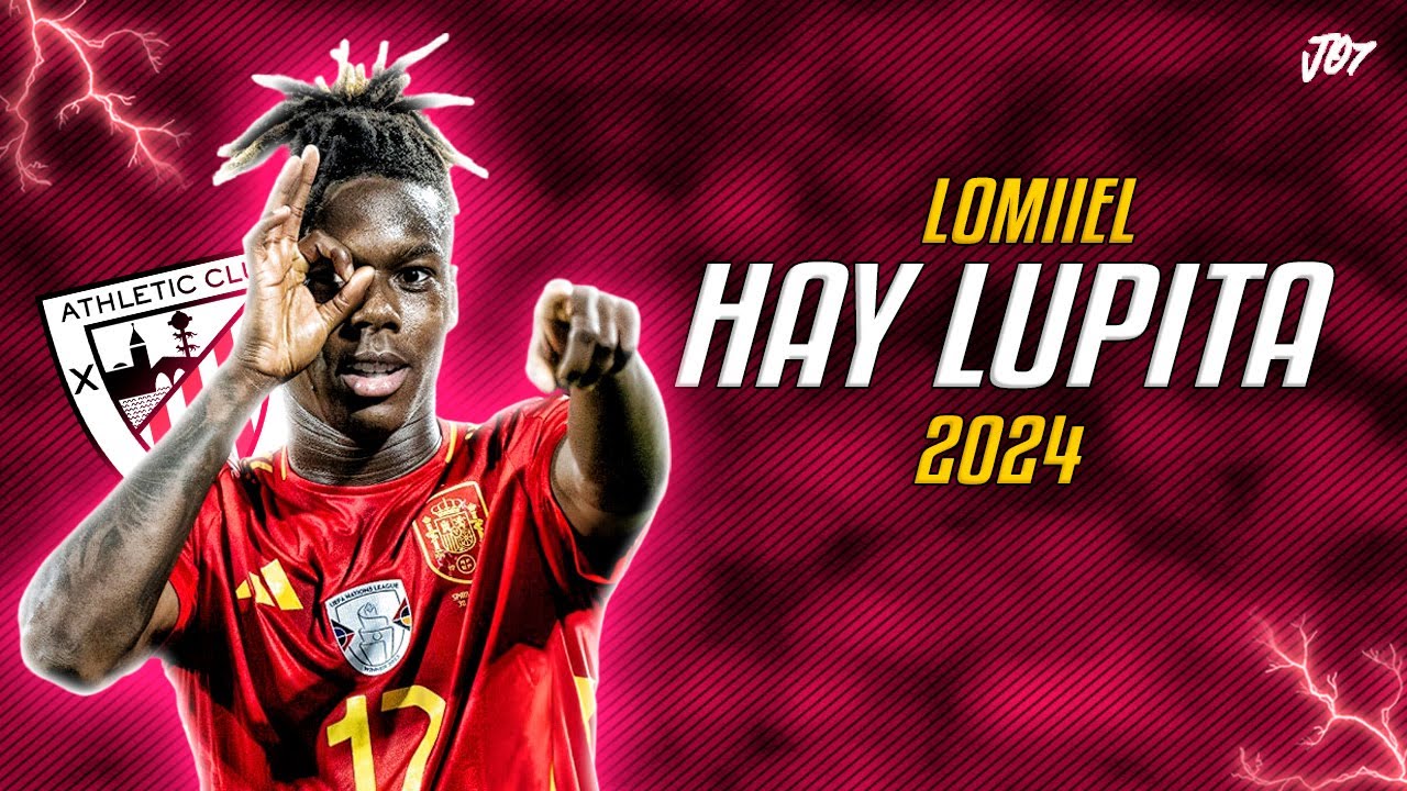 Nico Williams ● HAY LUPITA | LOMIIEL ᴴᴰ