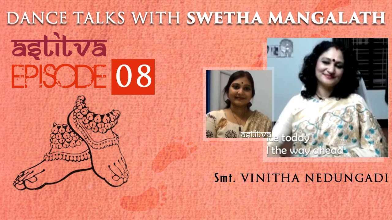 Smt. Vinitha Nedungadi with Swetha Mangalath | Astitva | Episode 08