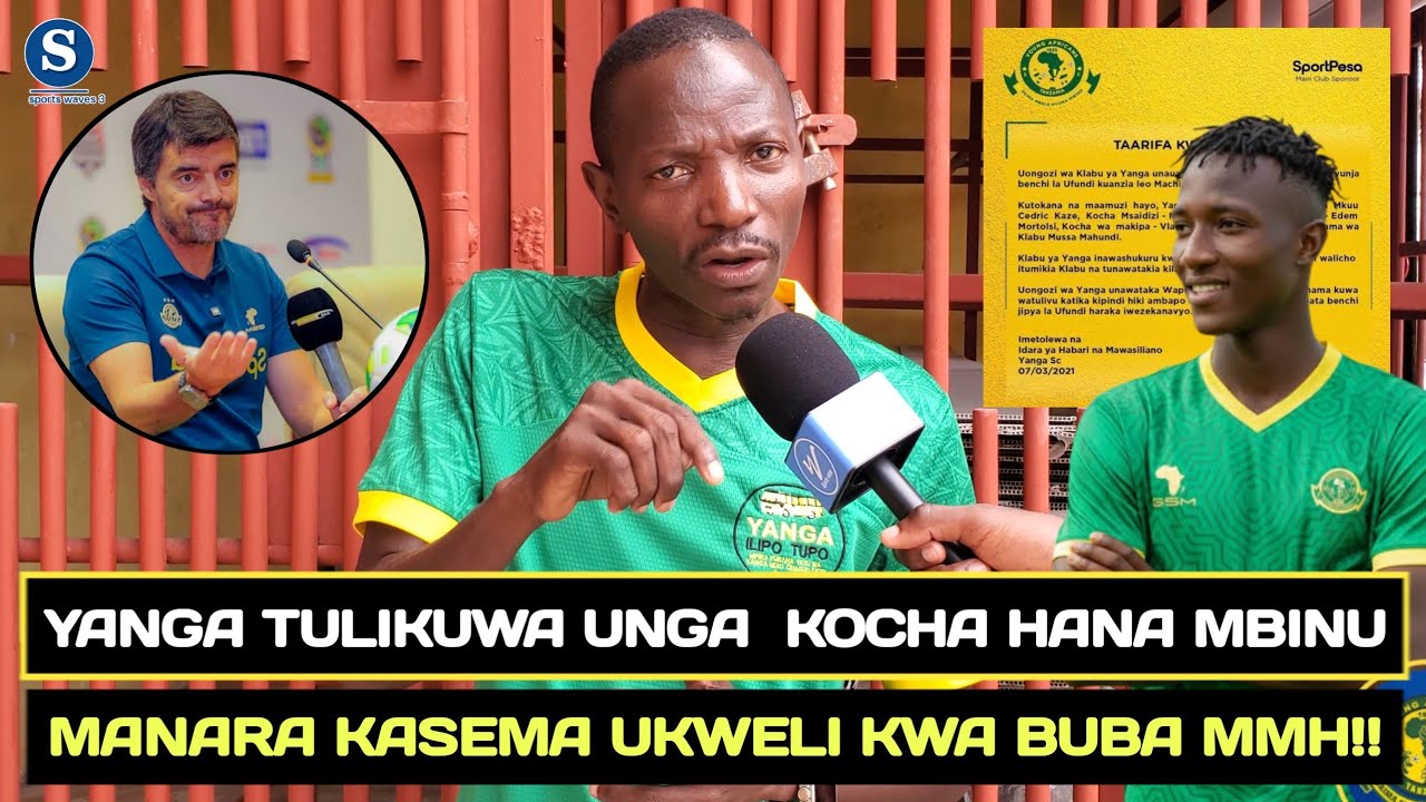 MBUNGO JR:YANGA SC TULIKUWA UNGA KWENYE DABI/KOCHA PEDRO KAISHIWA MBINU/BUBA JAMMEH TUMEPINGWA PALE