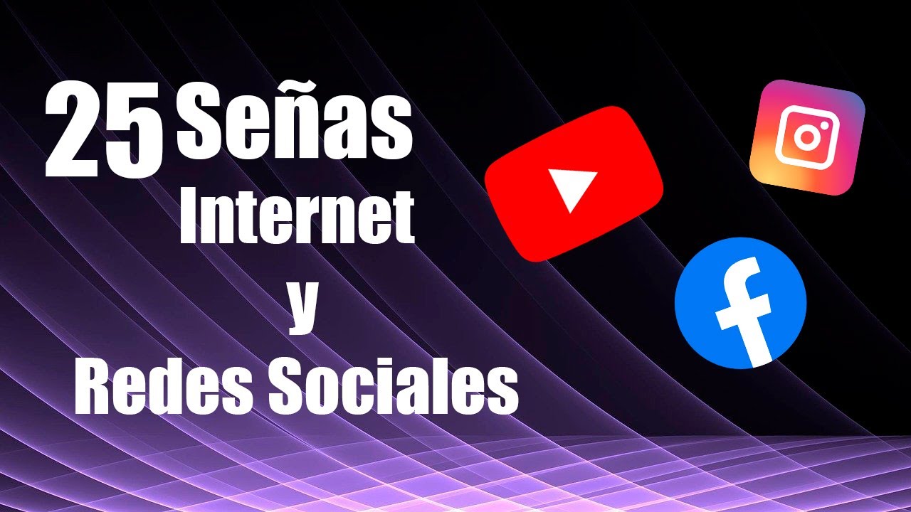 25 Señas de Internet y Redes Sociales. Aprende Lengua de Señas Mexicana.