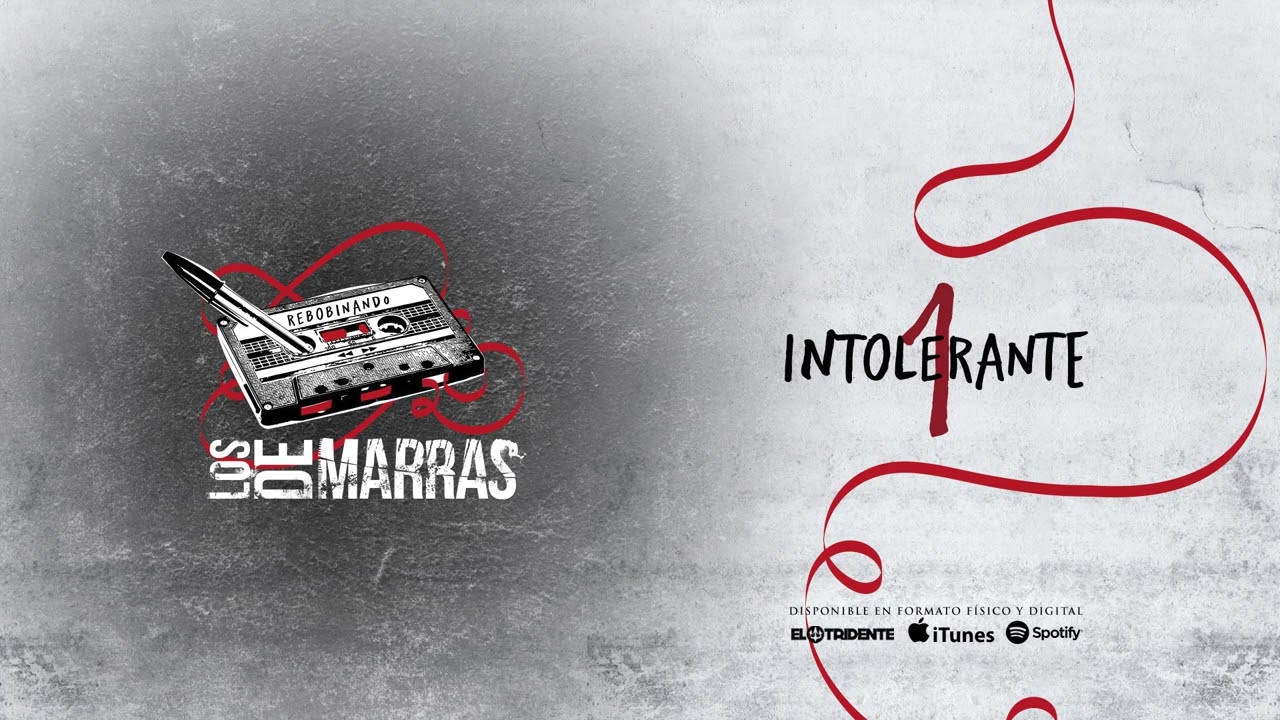 LOS DE MARRAS "Intolerante" (Audiosingle)