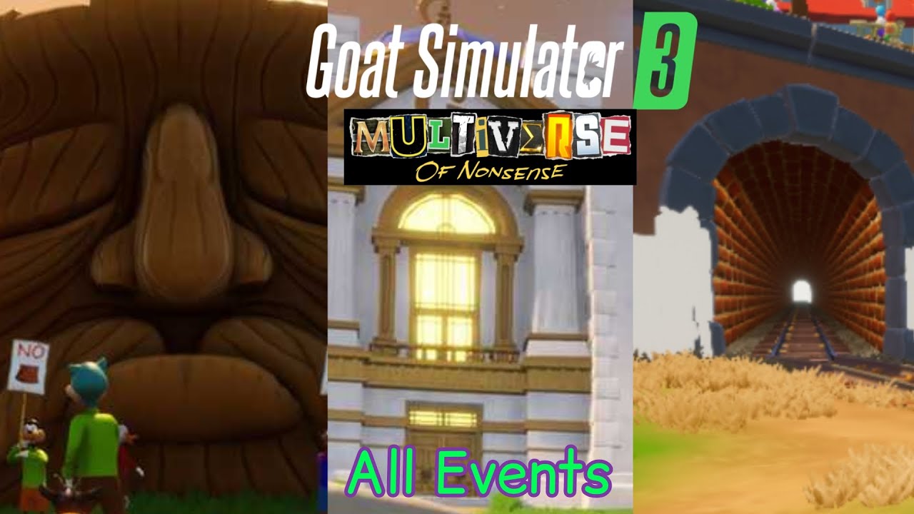 Goat Simulator 3: Multiverse Of Nonsense - Completing All Events.