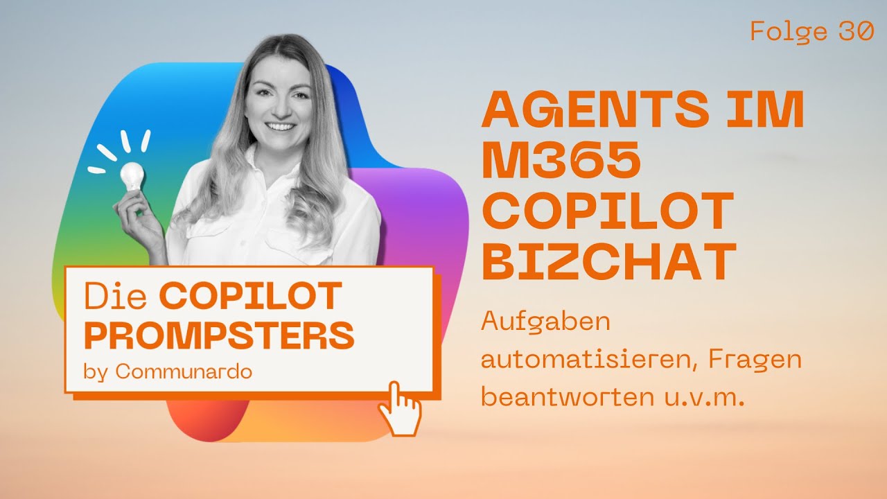 Die Copilot Prompsters 30 | Agents im M365 Copilot BizChat