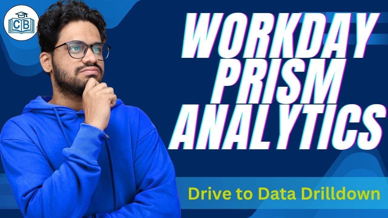 Drive to Data Drilldown in Workday Prism Analytics | Workday Prism Analytics | CyberBrainer