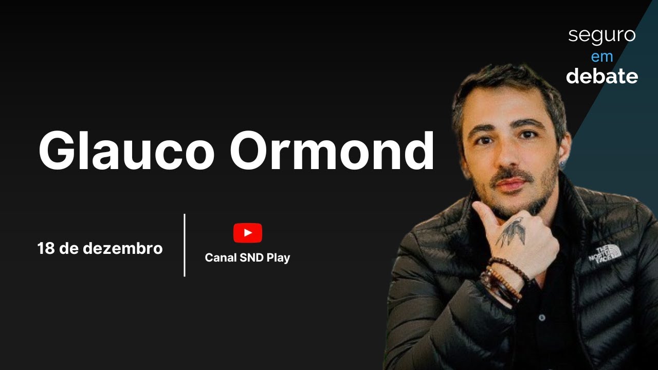 O marketing quando é feito por quem viveu o mercado | Glauco Ormond no Seguro em Debate #72