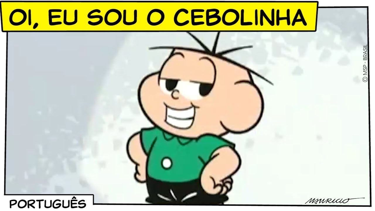 Oi, eu sou o Cebolinha! | Turma da Mônica