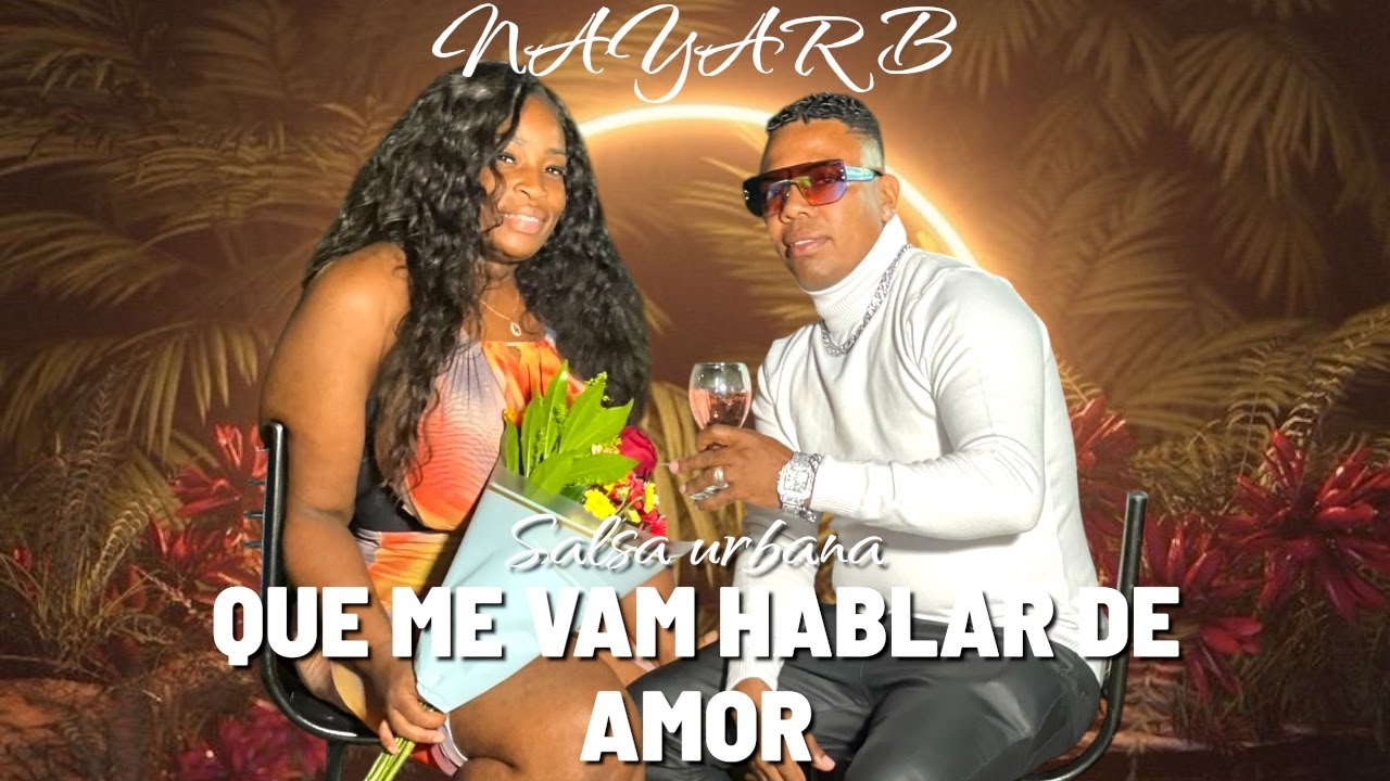 Nayar B 376 - Que Me Van Hablar De Amor (Video Oficial )