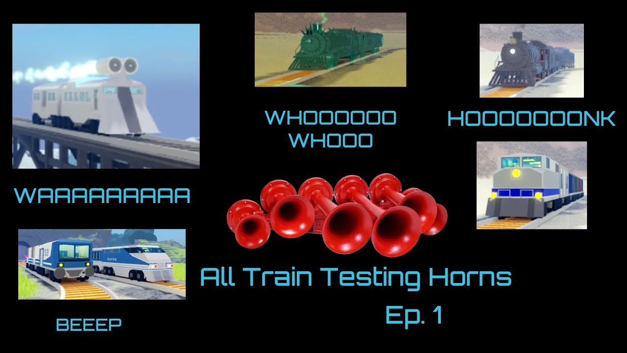 All Roblox Train Testing Train Horns (as of February 27, 2026)