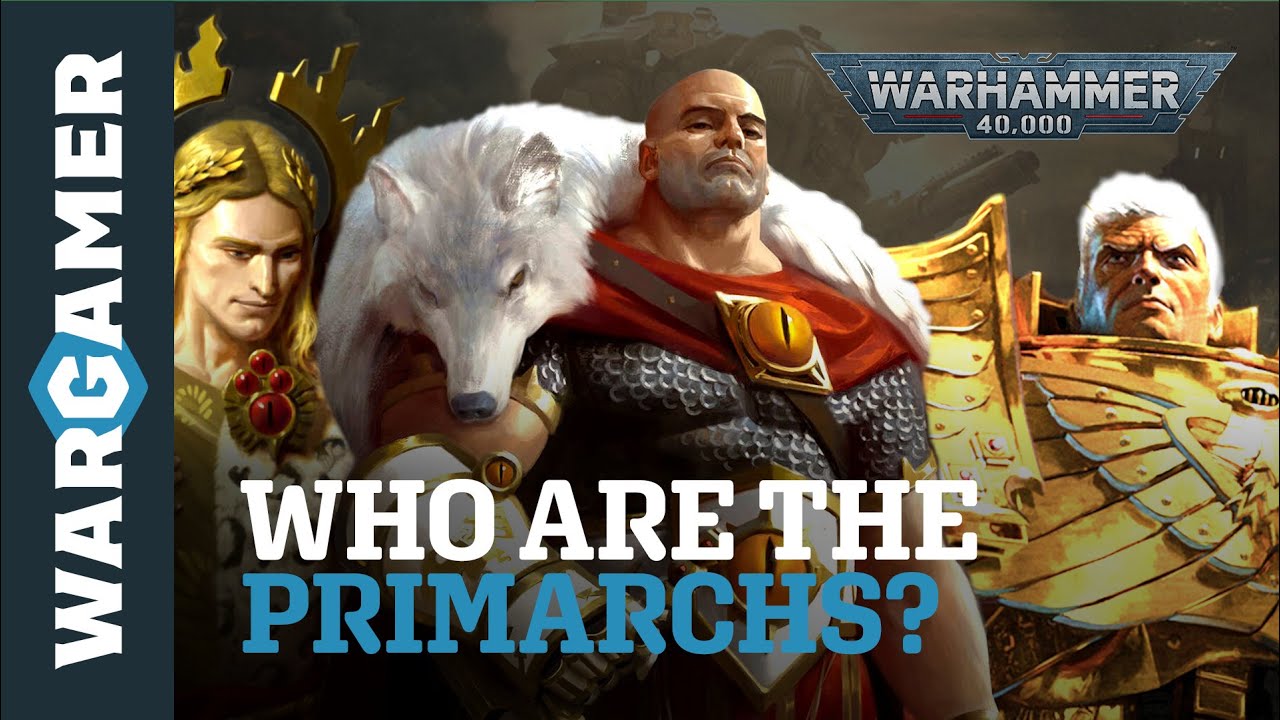 All 21 Warhammer 40k Primarchs, EXPLAINED!