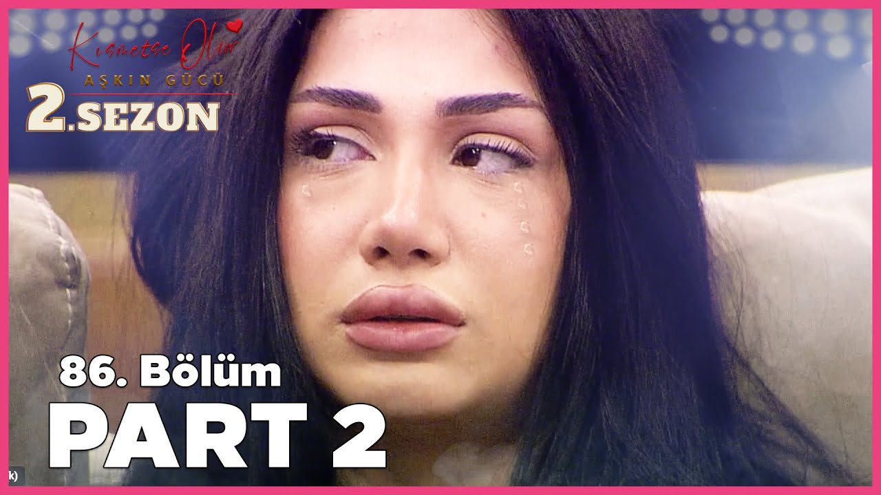 Aşkın Gücü 2. Sezon | 86. Bölüm FULL | PART - 2