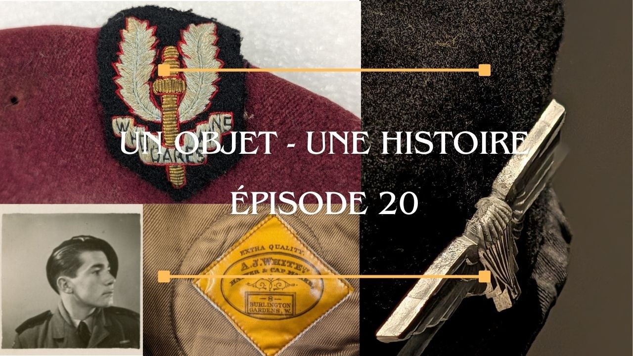 Un Objet - Une Histoire - Episode 20 I Le béret SAS