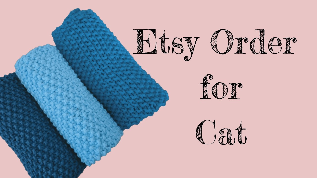 Packing An Etsy Order for Cat Set of Hand knit Washcloths