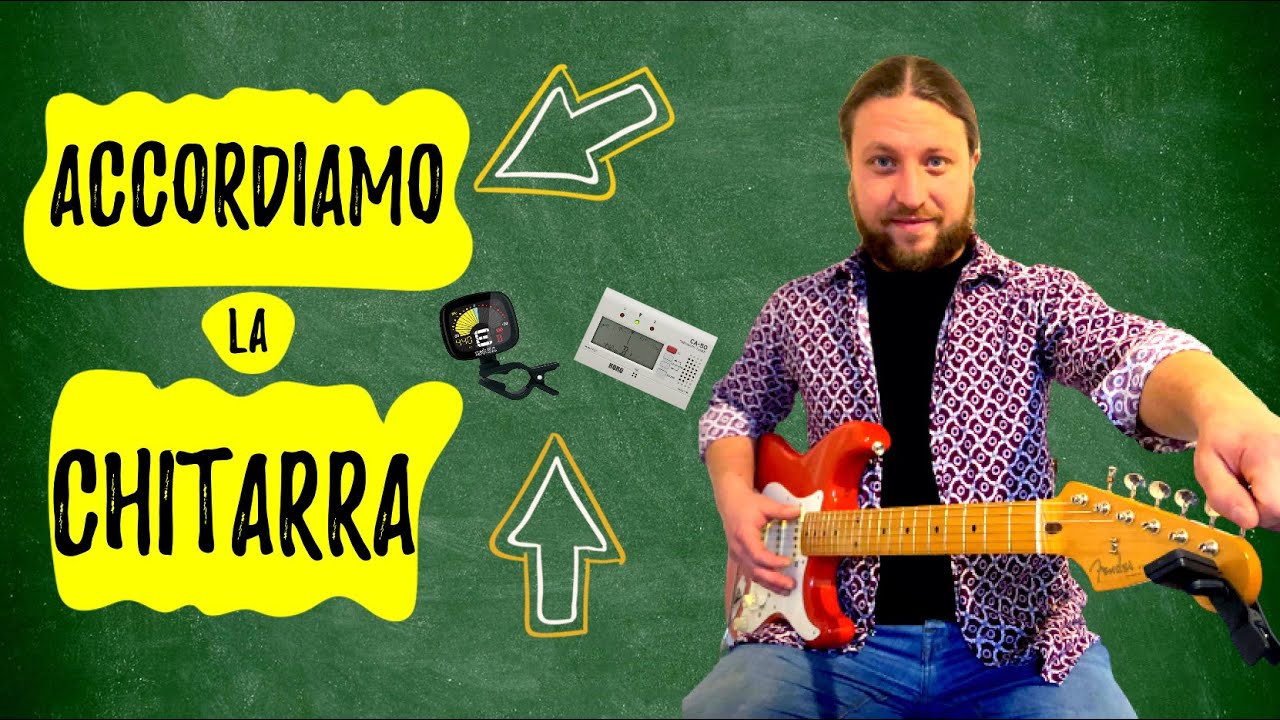Come Accordare La Chitarra | Tutorial Per Principianti