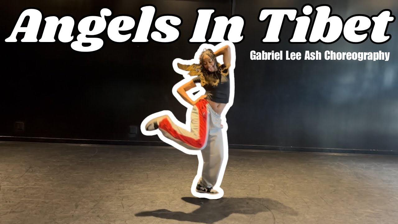 Dance Cover to Angels in Tibet by Amaarae // Gabriel Lee Ash Choreography