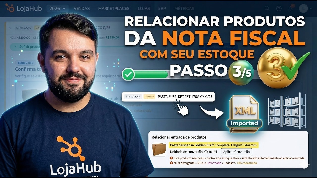 LojaHub 2026 - Como relacionar produtos da nota fiscal de entrada com seu estoque - Passo 3/5
