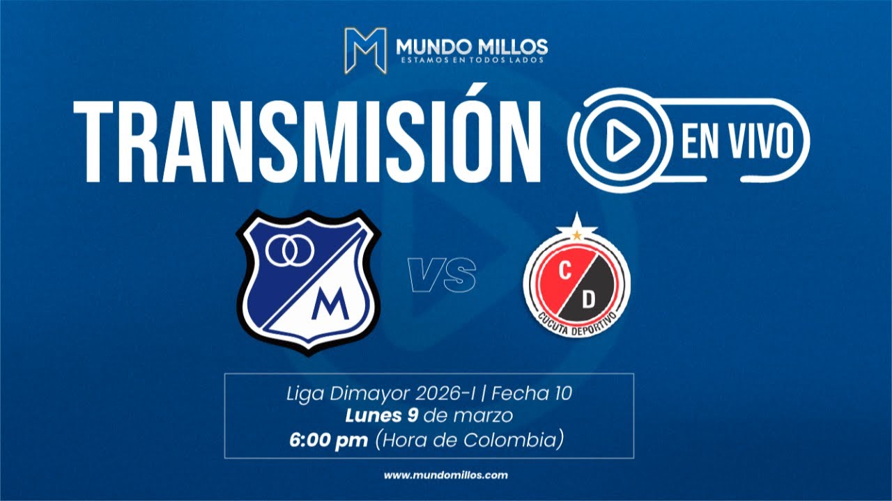EN VIVO | MILLONARIOS vs Cúcuta I Liga 2026-I - Fecha 10 | TRANSMISIÓN EN VIVO