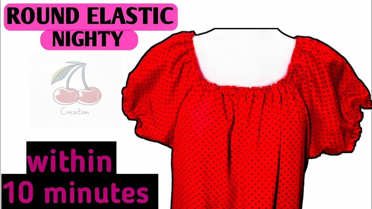 Gatherd Nighty|Neck elastic nighty cutting and stitching  ||Cherries creation 🍒 |