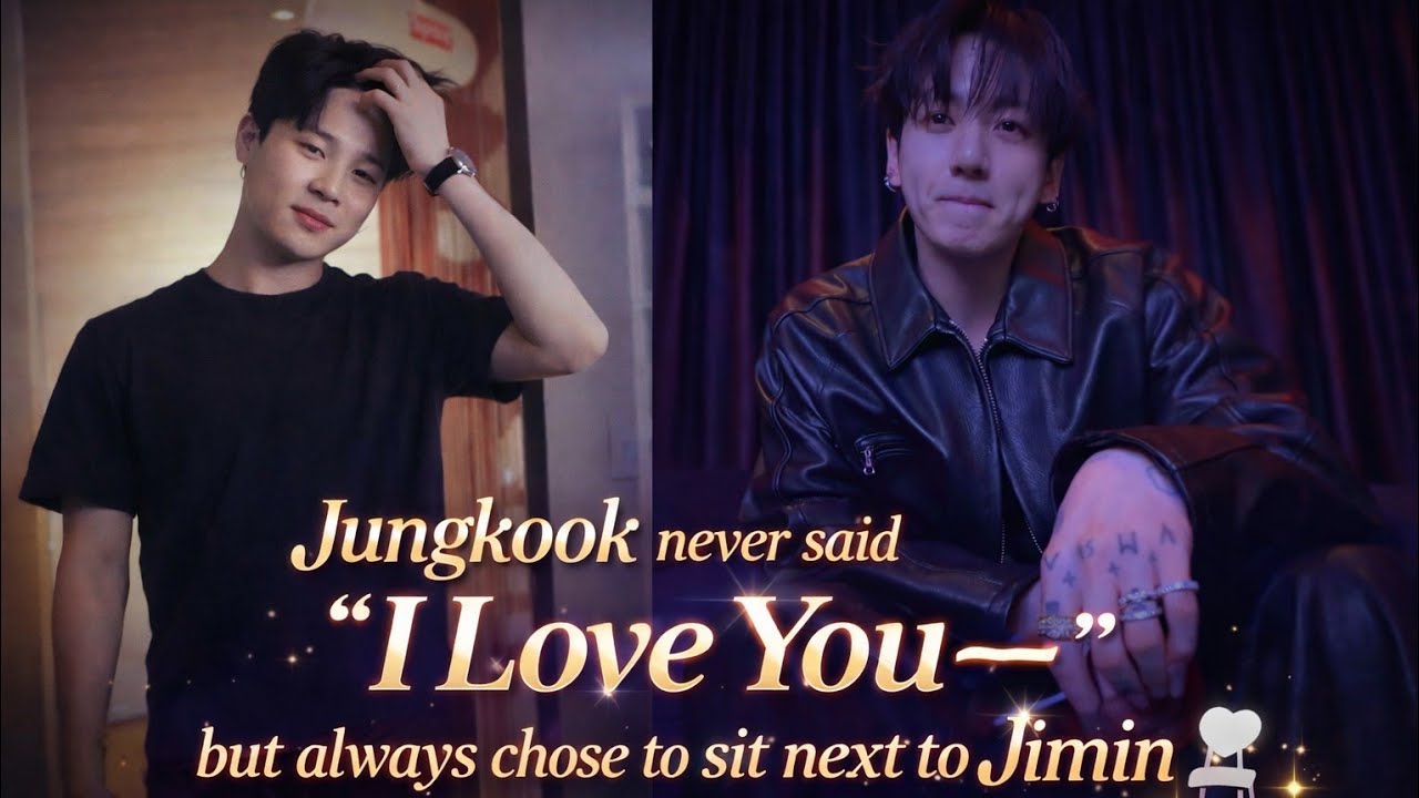 Jungkook never said ‘I Love You—- but always chose to sit next to Jimin 🤍 🪑 ✨”