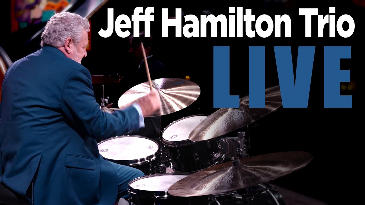 Jeff Hamilton Trio LIVE