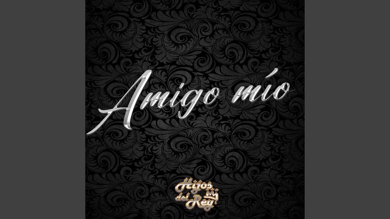 Amigo mío