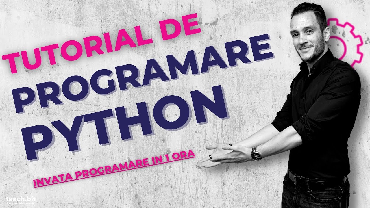 Tutorial Programare cu Python pentru incepatori: Invata Programare in 60 de minute
