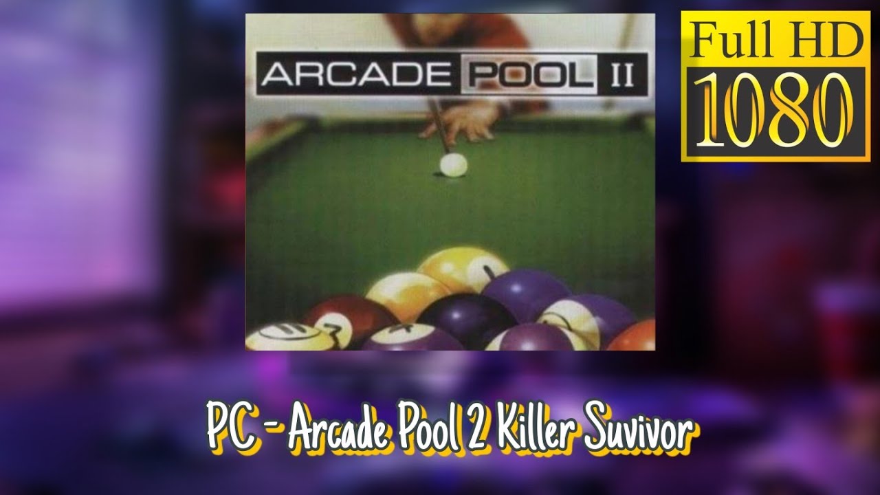 (PC) - Arcade Pool 2 Killer Suvivor Longplay 1080p 60fps HD
