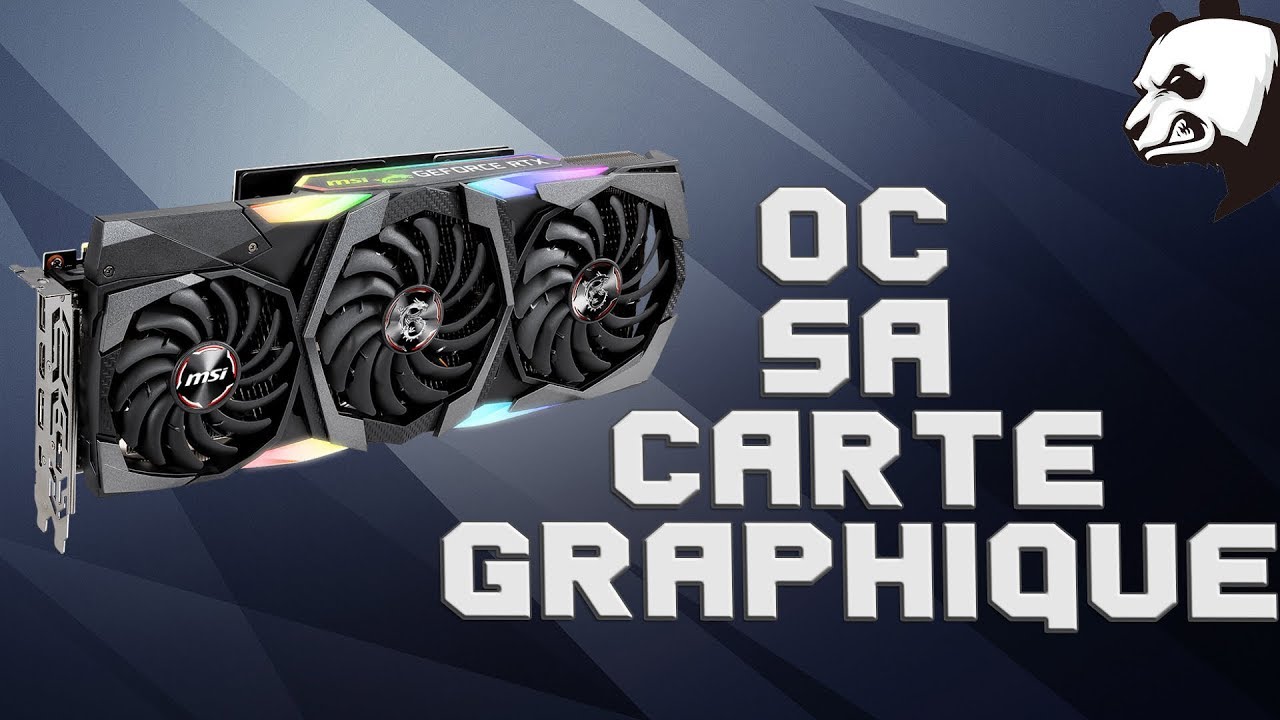 Tuto - Comment overclocker sa carte graphique (msi afterburner)